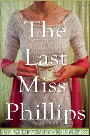 [The Regency Rules 03] • Last Miss Phillips